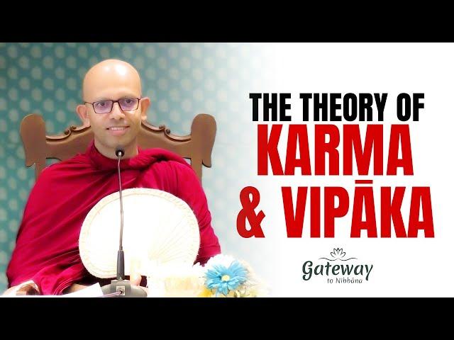 The theory of Karma & Vipāka