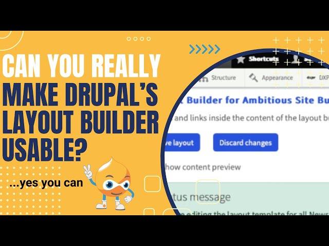 Can You Really Make Drupal's Layout Builder Usable?