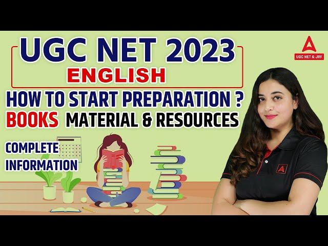 UGC NET 2023 | English | How to Start Preparation?,  Books, Material & Resources | Complete Info