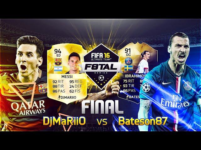 F8TAL LEO MESSI | FINAL | DjMaRiiO vs Bateson87 | FIFA 16