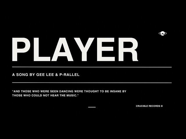 Player - GEE LEE & p-rallel (Visualiser)