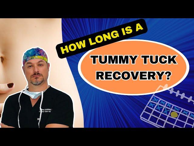 How long is Tummy Tuck Recovery?