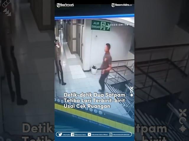 Bikin Merinding! Detik-detik Dua Satpam Lari Terbirit-birit Usai Cek Ruangan Kosong