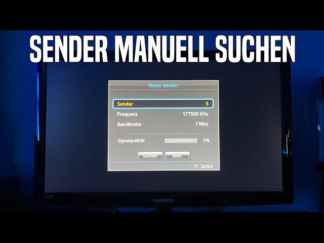 Samsung Fernseher Sender manuell suchen & hinzufügen | Anleitung (Deutsch)