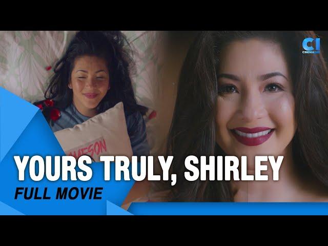 ‘Yours Truly, Shirley' FULL MOVIE | Regine Velasquez | Cinema One