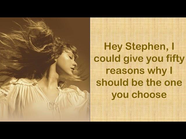 HEY STEPHEN - Taylor Swift (Taylor’s Version) (Lyrics)