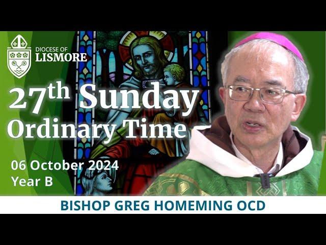 Catholic Mass Today 27th Sunday Ordinary Time 06 October 2024 Bishop Greg Homeming Lismore Australia