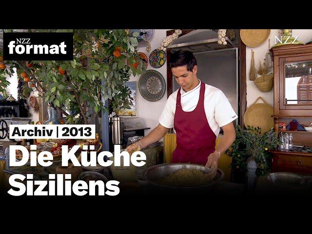 Die Küche Siziliens: Ein aromatischer Mix der Kulturen - Dokumentation von NZZ Format (2013)