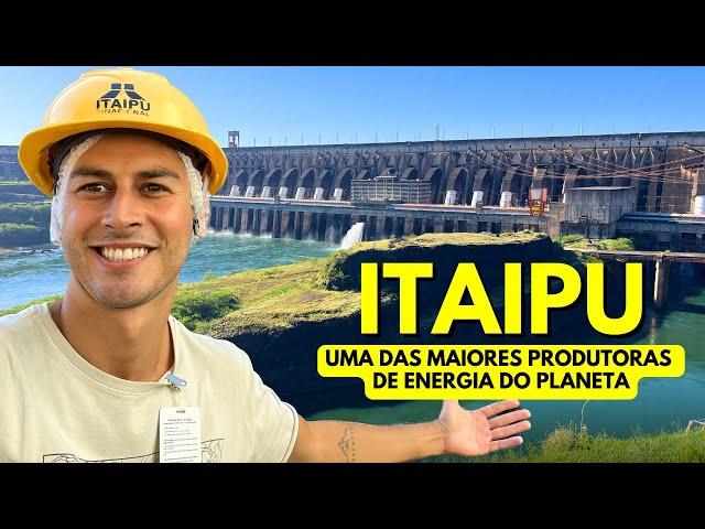 USINA DE ITAIPU por DENTRO e FORA da MARAVILHA DA ENGENHARIA