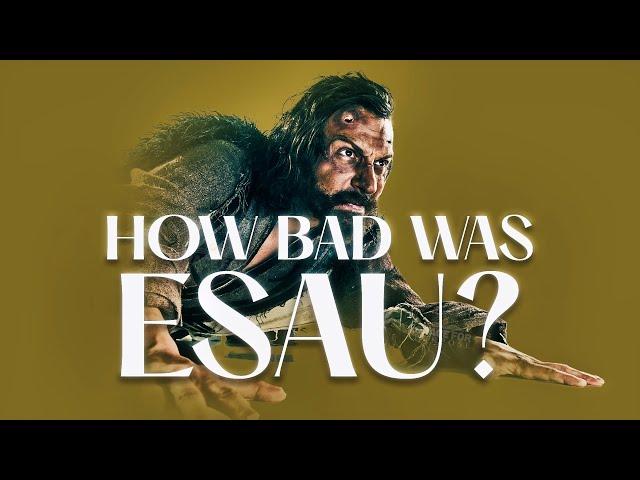 He Did One Of The Most Evil Things Any Person Can Do - The Sad Story Of Esau