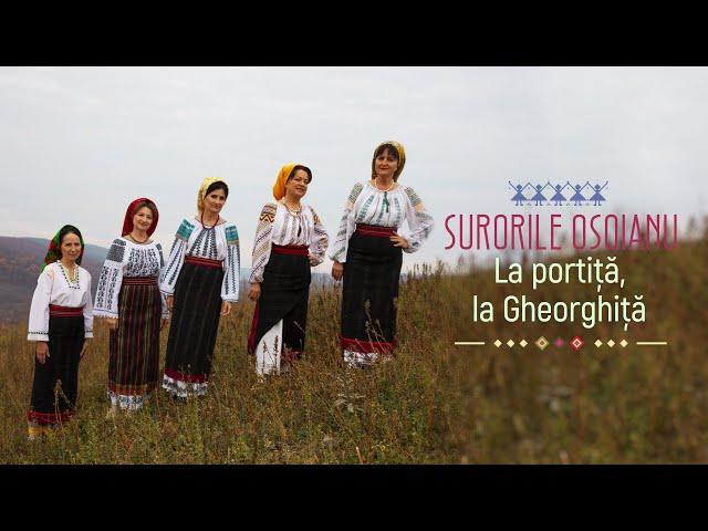 Surorile Osoianu - La portiță la Gheorghiță