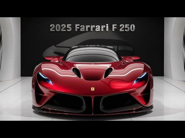 First Look: 2025 Ferrari F 250 Revealed" The Ultimate Supercar