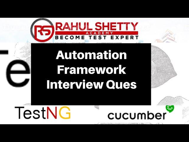 Top 25 Automation Framework Interview Questions- TestNG|Cucumber
