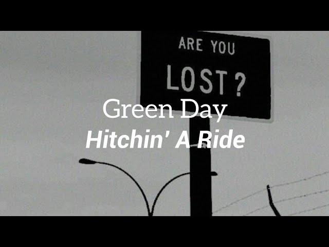 Green Day - Hitchin' A Ride (Lyrics)