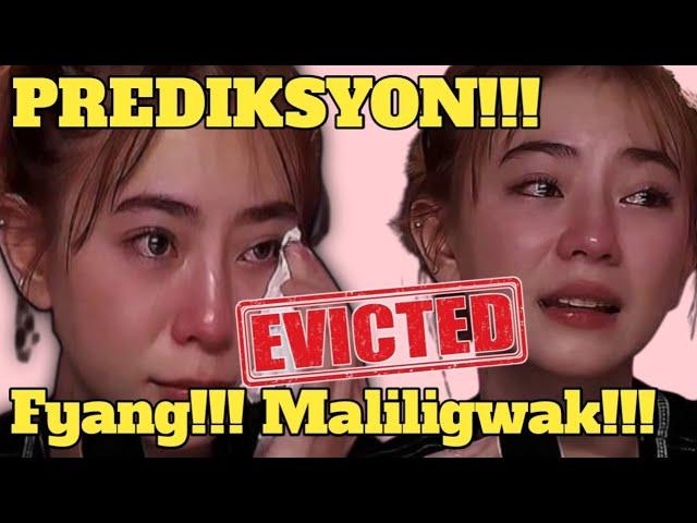 PREDIKSYON: FYANG POSIBLENG MA EVICT? | PBB GEN 11