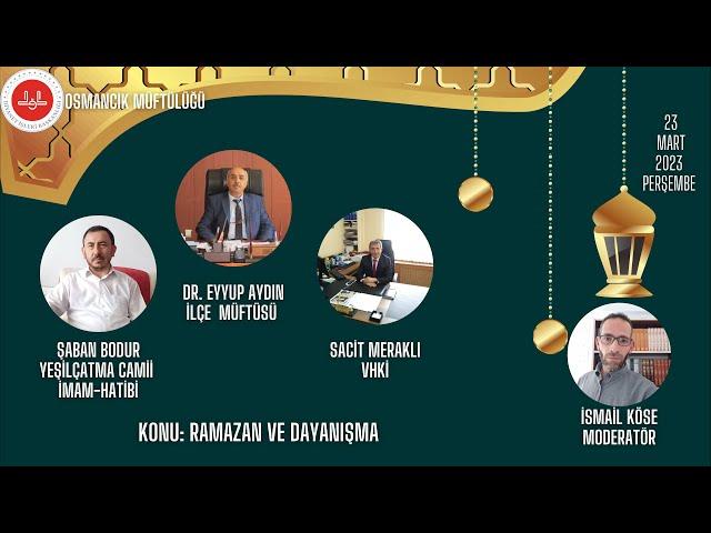 Ramazan Ayı ve Dayanışma - Osmancık Müftülüğü Ramazan Sohbetleri - 1