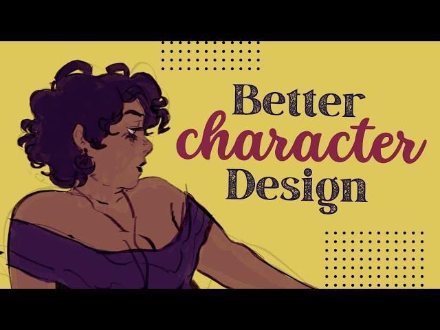 Tips for Better Character Designs