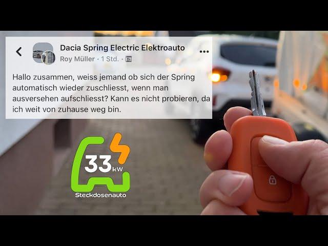 Dacia Spring - Verschließt er sich selbstständig?