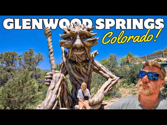 Glenwood Springs Colorado - The small Colorado town that you've probably never heard of