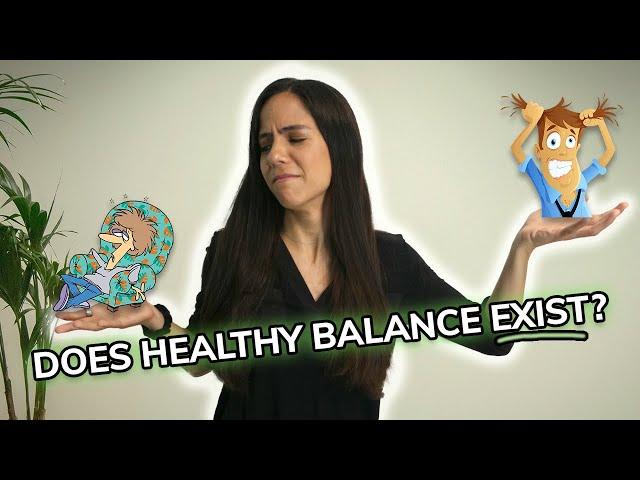 When “Balance” Becomes Unhealthy | Therapist Explains