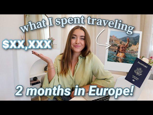 What I Spent on my 2 Month Europe Trip (7 Countries, 18 Cities) | Millennial Money