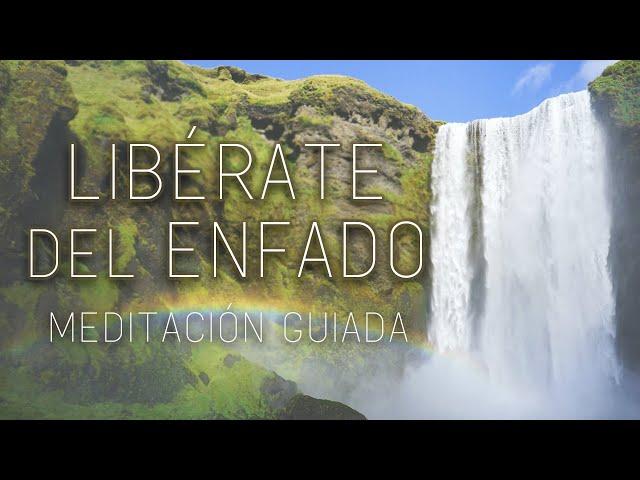 Meditación para dejar ir el ENFADO  Meditación deshacerse del ENOJO e IRA