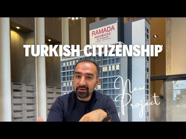 Turkish Citizenship by Investment: New Ramada Residence in Istanbul | 2024