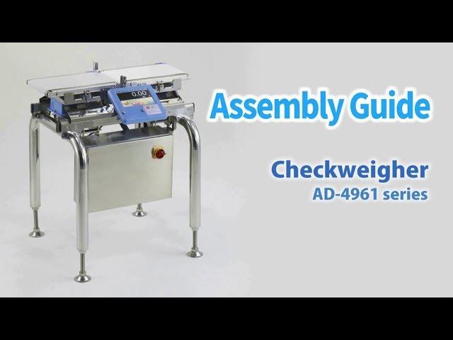 Assembly Guide | AD-4961 Series Checkweigher from A&D