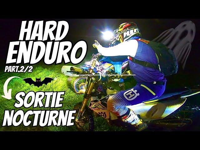 |ENDURO #4k | Spéciale (NOCTURNE) d'entrainement Hard Enduro (c'était un carnage..)