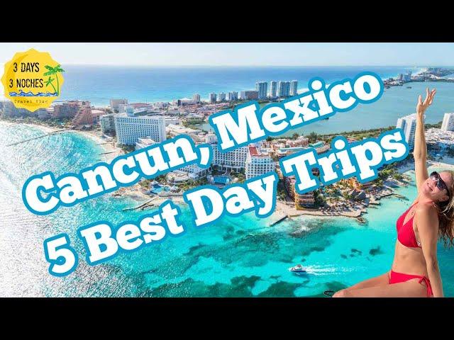 Cancun, Mexico | 5 BEST Day Trips | Things to Do in Cancun