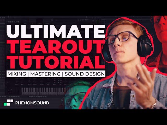 How to make TEAROUT Dubstep | SOUND DESIGN, MIXING, MASTERING