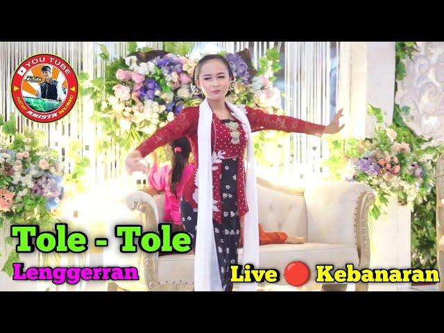 Tole - Tole || Lenggerran || New Arista Music || Banjarnegara || Live  Banaran, Wanabadra