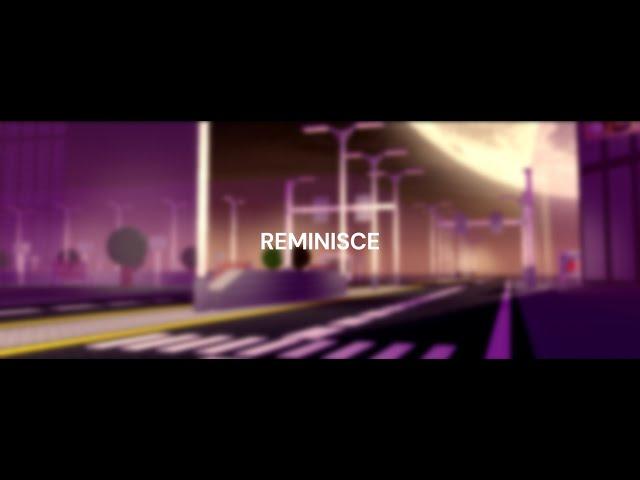 REMINISCE Teaser | BaconDad