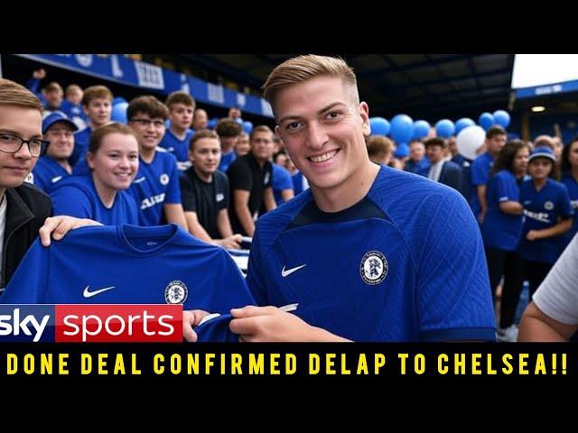 Sky Sports Confirms: Chelsea Complete £30m Signing of Liam Delap from Ipswich
