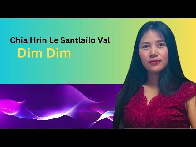 CHIAHRIN LE SANTLAI LO VAL BY DIMDIM