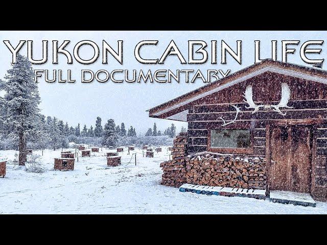 Living in an Off-Grid Log Cabin in the Yukon Territory With My Family - Full Documentary