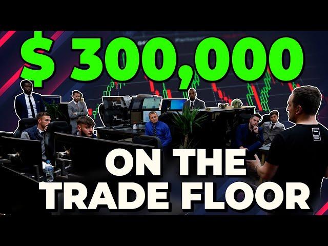 The Real Forex Trader 3: Episode 8  -  $300,000 Traded On The Trade Floor