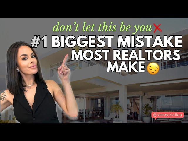 The Fatal Mistake Most Realtors Make