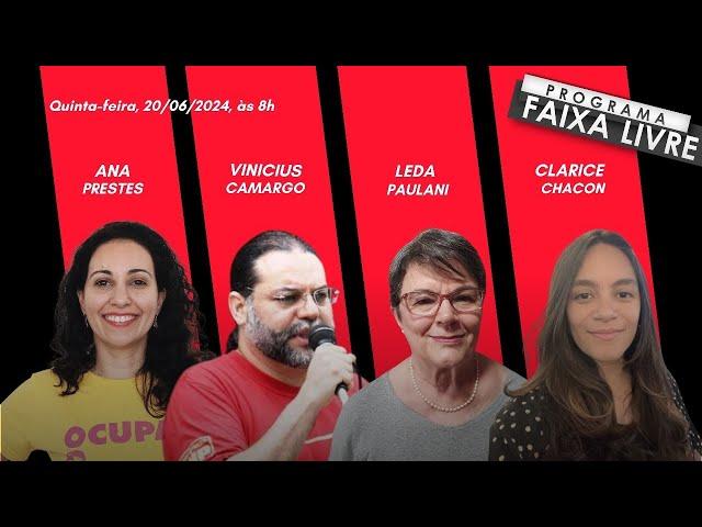 Faixa Livre 20.06.2024 | Ana Prestes, Vinicius Camargo, Leda Paulani e Clarice Chacon