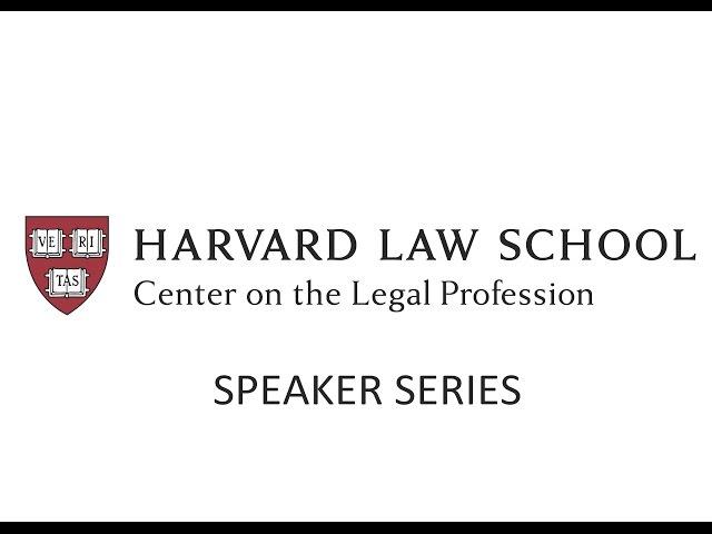 CLP Speaker Series - Big Law and the Law Firm of 2020: What It Will Mean for You