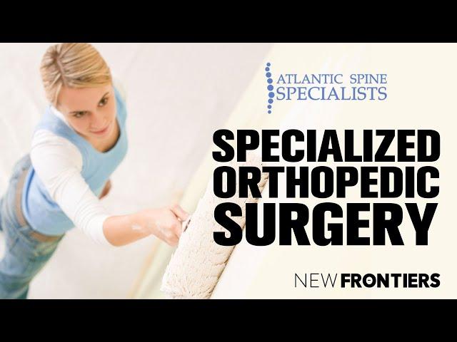 Atlantic Spine Specialists in Orthopedic Surgery
