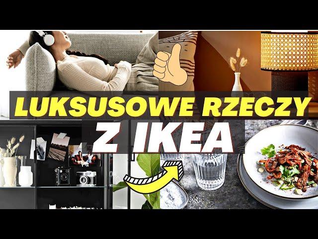 🟢TE RZECZY Z IKEA WYGLĄDAJĄ LUKSUSOWO. ELEGANCKIE I DESIGNERSKIE MEBLE I DODATKI Z IKEA. CO KUPIĆ?