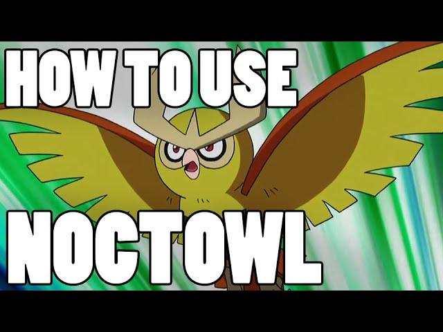 How To Use: Noctowl! Noctowl Strategy Guide ORAS / XY - Excluve Set!