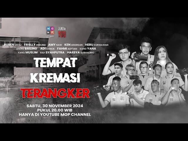 TEMPAT KREMASI TERANGKER | I KNOW YOU