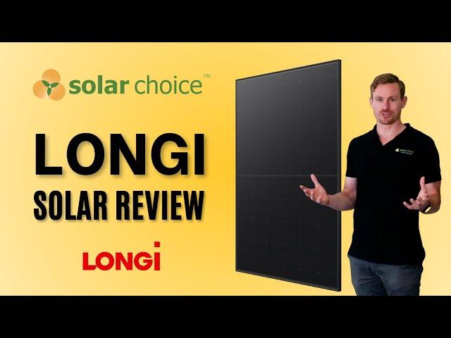 Longi Solar Panel Review: Is It Worth the Investment? | Solar Choice Insights