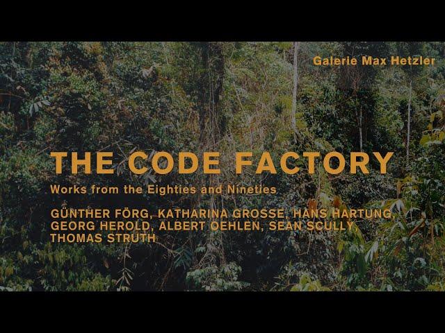 THE CODE FACTORY at Galerie Max Hetzler, Berlin, 2024