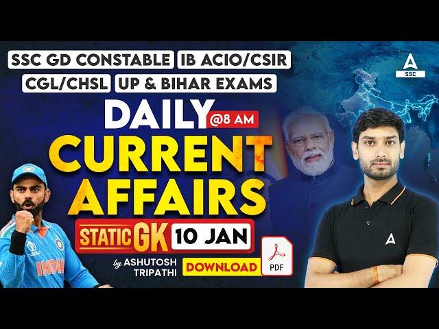 10 January Current Affairs 2024 | Current Affairs Today | GK Question & Answer by Ashutosh Tripathi