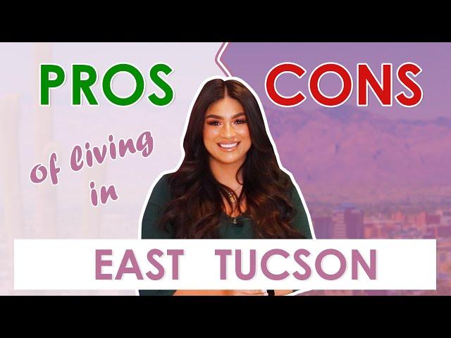 Pros & Cons of Living in East Tucson Arizona