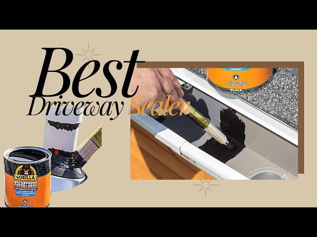 Top 10 Best Driveway Sealers Review in 2023 - How To Choose A Driveway Sealer