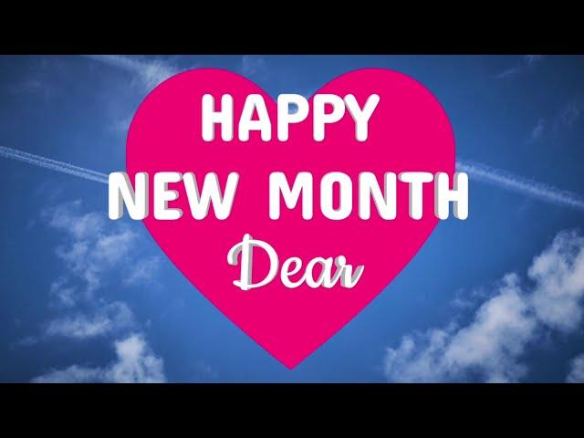 Happy New Month wishes to my love • New Month Quotes